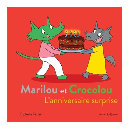 Marilou et Crocolou : L'anniversaire surprise