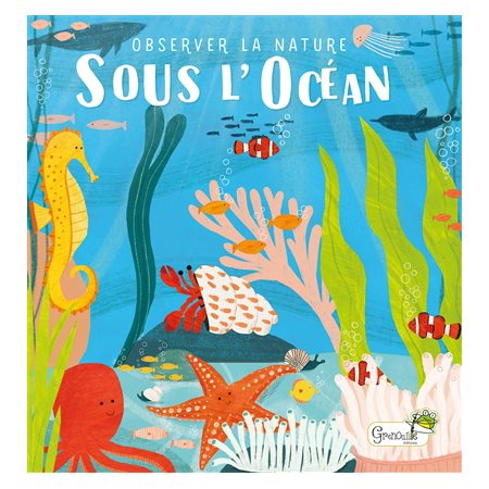 Sous l'océan : Observer la nature