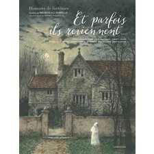 Et parfois ils reviennent ... : Histoires de fantômes