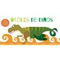 Drôles de dinos : Mélange les pages pour former d'étonnantes créatures !