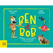 Ben & Bob T.02 : Records, statistiques et autres curiosités