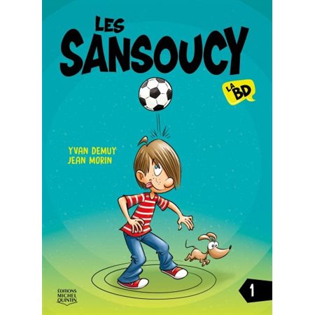 Les Sansoucy : La BD T.01