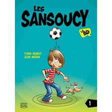 Les Sansoucy : La BD T.01
