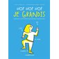 Hop hop hop je grandis : Sophro-comptines pour apaiser son enfant