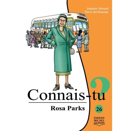 Connais-tu ? T.26 : Rosa Parks