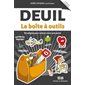 Deuil : la boîte à outils : Pour parents et intervenants : Stratégies pour mieux vivre une perte