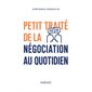 Petit traité de la négociation au quotidien