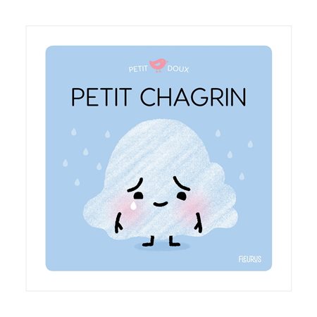 Petit chagrin : Petit doux