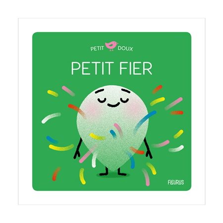 Petit fier : Petit doux