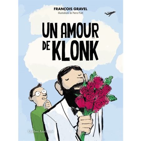 Klonk T.04 : Un amour de Klonk : Nouvelle édition