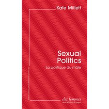 Sexual politics (FP) : La politique du mâle