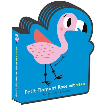 Petit Flamant rose est vexé : Les grandes émotions : Petite enfance