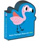 Petit Flamant rose est vexé : Les grandes émotions : Petite enfance