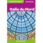 Italie du Nord (Geoguide) : 2e édition : Guides Gallimard. Géoguide. Coups de coeur