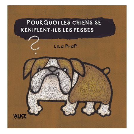 Pourquoi les chiens se reniflent-ils les fesses ?