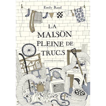 La maison pleine de trucs