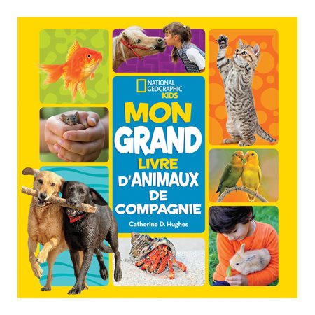 Mon grand livre d’animaux de compagnie