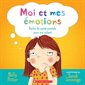 Moi et mes émotions : Parler de santé mentale avec son enfant