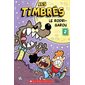 Les timbrés T.02 : Le Rodri-Garou : Bande dessinée