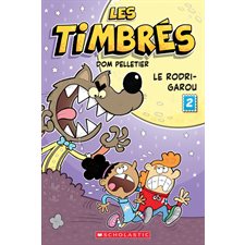 Les timbrés T.02 : Le Rodri-Garou : Bande dessinée