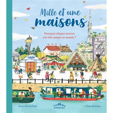 Mille et une maisons : Pourquoi chaque maison est-elle unique au monde ?