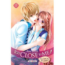 Too close to me ! T.01 : Manga