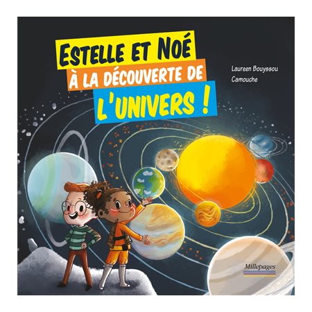 Estelle et Noé à la découverte de l'Univers !