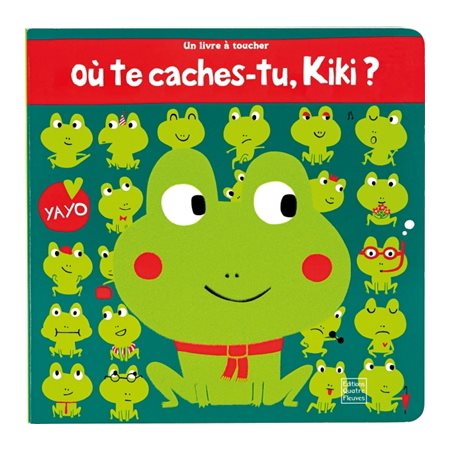 Où te caches-tu, Kiki ? : Un livre à toucher