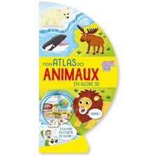 Mon atlas des animaux en globe 3D