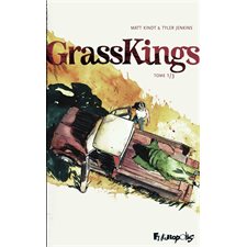 Grass kings : T.01
