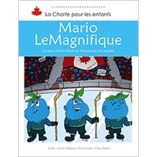 Mario Le Magnifique : le droit d’être instruit en français ou en anglais