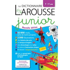 Le dictionnaire Larousse junior, 7-11 ans, CE-CM : Nouvelle édition : Version export