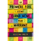 La première fois, c'était quand même plus marrant (FP)
