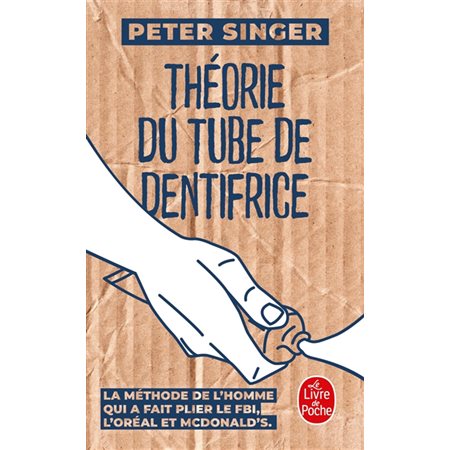 Théorie du tube de dentifrice (FP) : La méthode de l'homme qui a fait plier le FBI, l'Oréal et McDon