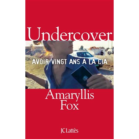 Undercover : Avoir vingt à la CIA