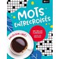 Mots entrecroisés : Collection Café ! : 250 grilles classiques