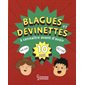Blagues et devinettes à connaître avant d'avoir 10 ans