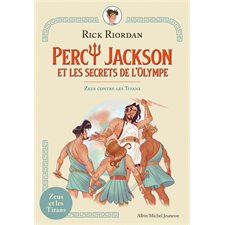 Percy Jackson et les secrets de l'Olympe : Zeus contre les Titans : 6-8