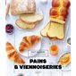 Pains & viennoiseries : Fait maison : Recettes testée à la maison