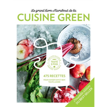 Le grand livre Marabout de la cuisine green : 475 recettes : Nouvelle édition