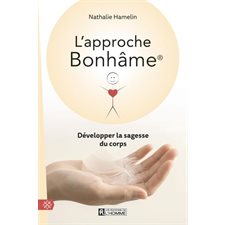 L'approche Bonhâme : Développer la sagesse du corps