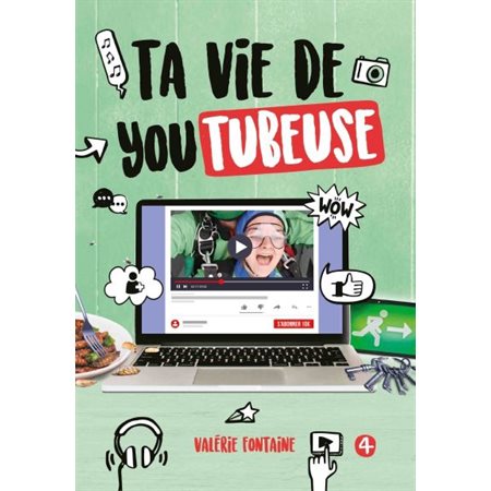 Ta vie de youtubeuse T.04