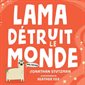 Lama détruit le monde