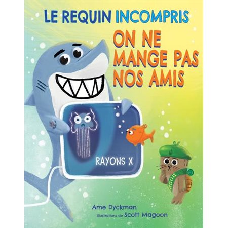 On ne mange pas nos amis : Le requin incompris