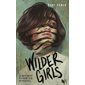 Wilder girls : Ils nous ont dit d'attendre et de rester en vie ...