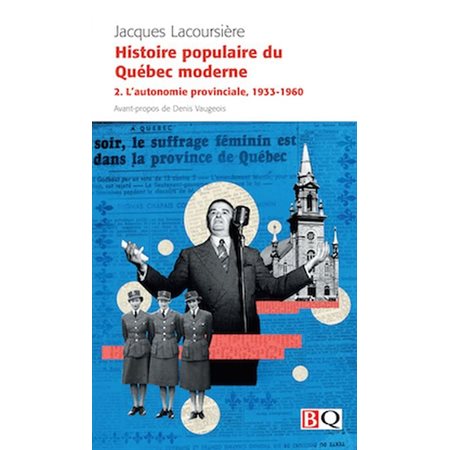 Histoire populaire du Québec moderne T.02 (FP) : L'autonomie provinciale, 1933-1960 : Bibliothèque québécoise