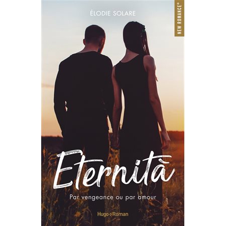 Eternità : Par vengeance ou par amour