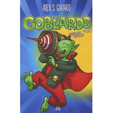 Les Goblards T.01 : Drôlement méchant : Bande dessinée