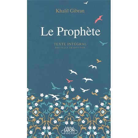 Le prophète (FP) : Texte intégral : Nouvelle traduction