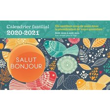 Calendrier familial Salut Bonjour 2020-2021 : Août 2020 à août 2021 : Avec aimant pour le frigo